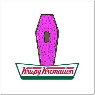 Krispy Kremation Posters and Art